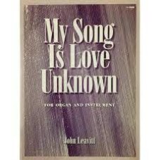 My Song is Love Unknown for Organ & solo instrument